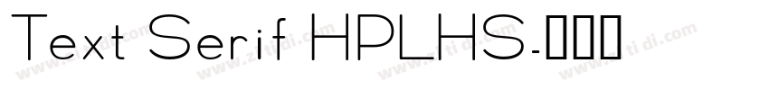 Text Serif HPLHS字体转换